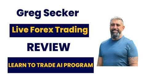 Live Forex Trading Review Greg Secker Learn To Trade AI Program