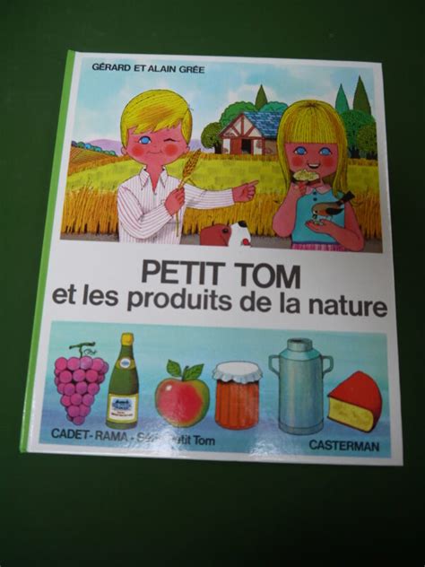 Bouquinerie Belgicana Petit Tom Et Les Produits De La Nature