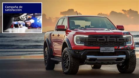 Qu Es La Campa A De Satisfacci N Para La Ford Ranger Raptor En