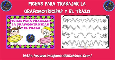 Fichas Para Trabajar La Grafomotricidad Y El Trazo Imagenes Educativas