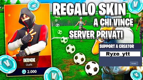 Live Fortnite Ita I Fortnite Server Privati Chi Vince Regalo Skin I