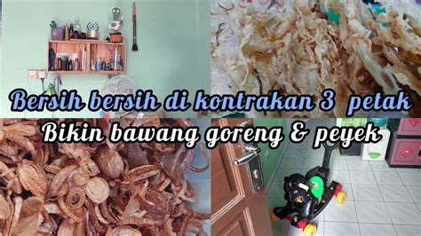 VLOG KESEHARIAN IRT DI KONTRAKAN 3 PETAKLANJUT BIKIN BAWANG GORENG