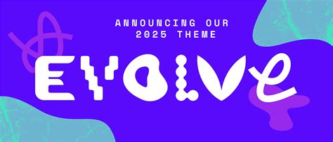 Our 2025 Theme: EVOLVE