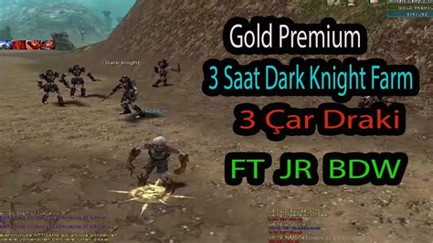 Gold Premium Dark Knight Farm Ar Draki Jr Bdw Ft Knight