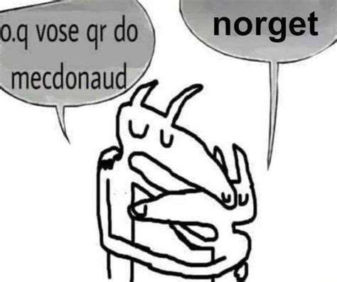 Ag Vose Do Norget Mecdonaue Ifunny Brazil