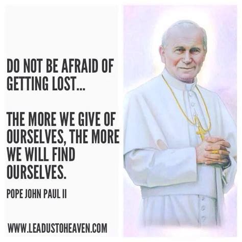 1000+ images about Pope John Paul II Quotes on Pinterest | Saint john, The church and Pope quotes