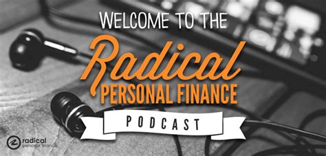 radical personal finance podcast namtastic
