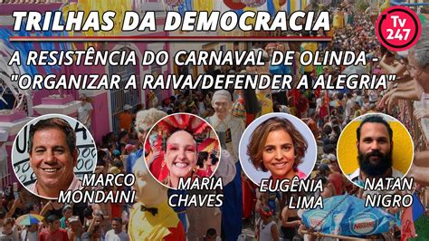 Trilhas Da Democracia A Resist Ncia Do Carnaval De Olinda