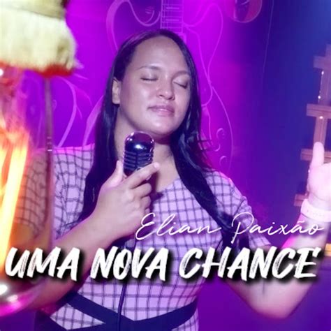 Uma Nova Chance Youtube Music