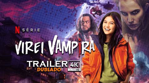 Virei Vampira 2023 Trailer Dublado 4k Netflix YouTube