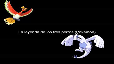 La leyenda de los tres perros legendarios Pokémon YouTube