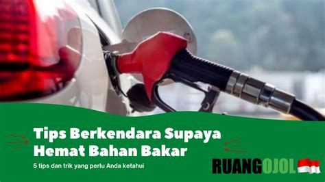 Tips Berkendara Supaya Mobil Irit Bahan Bakar Terbaru