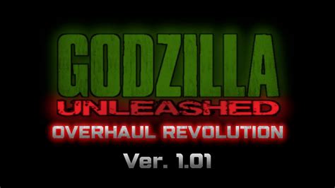 Godzilla Unleashed Overhaul Revolution V1 01 Release Trailer YouTube