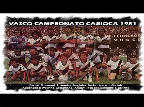 Vasco x Flamengo Carioca 1981 Homenagem ao Nosso Eterno Ídolo