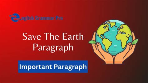 Save The Earth Paragraph Englishgrammarpro