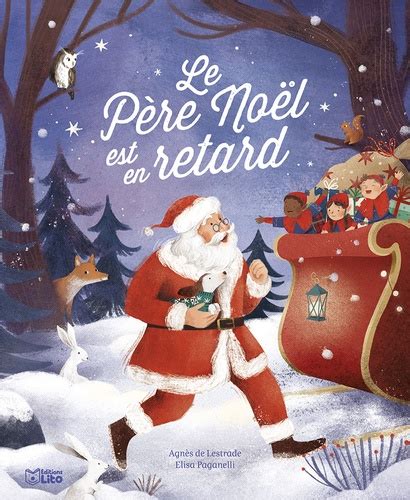 Le pere noel est en retard XXX Lestrade agnès De Agnès de Lestrade