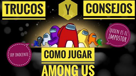 Como Jugar Among Us Y Como Crear Una Partida En Among Us Local En Linea