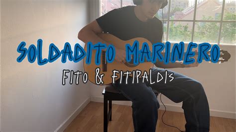 Soldadito Marinero Fito Fitipaldis Cover YouTube