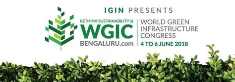 World Green Infrastructure Congress To Rethink Sustainable Urban Ecosystems