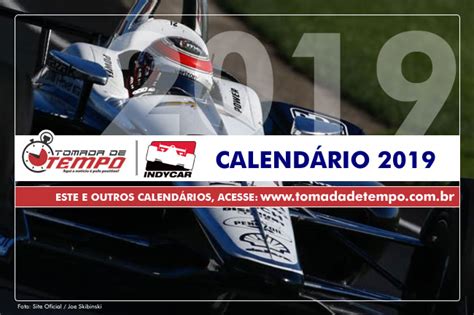 FÓRMULA INDY Calendário 2019 Tomada de Tempo