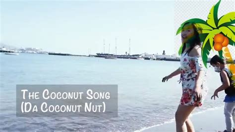 The Coconut Song Da Coconut Nut Song Cover By Michelle Youtube