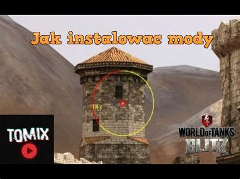 Jak Instalowa Mody Do World Of Tanks Blitz Poradnik Pc