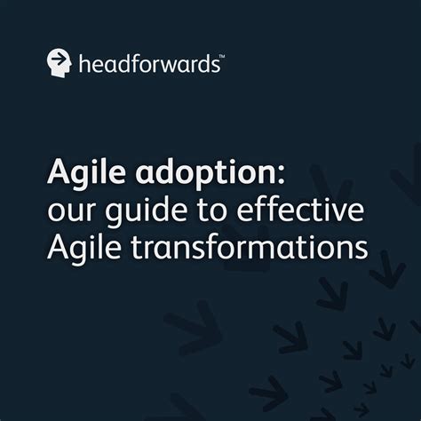 Agile Adoption Free Guide To Effective Agile Transformations