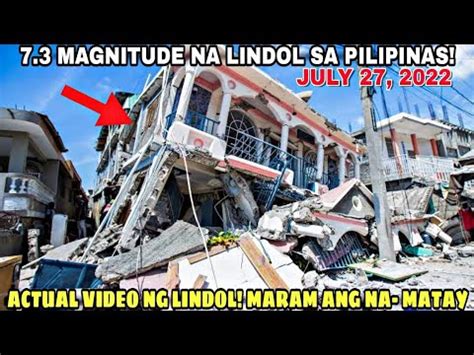 Actual Video Footage Magnitude 7 3 Na Lindol Sa Pilipinas Niyanig Ng