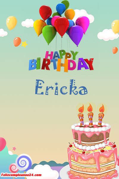 Feliz Cumpleaños Ericka Tarjetas De Felicitaciones E Imágenes Feliz