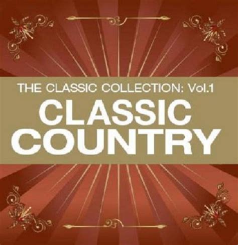 Classic Collection-Classic Country - Vol. 1-Classic Collection-Classic ...