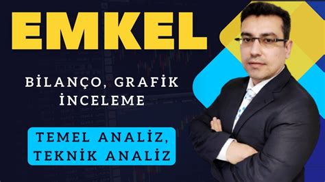 EMKEL Emek Elektrik Hisse Senedi Temel Teknik ve Bilanço Analizi