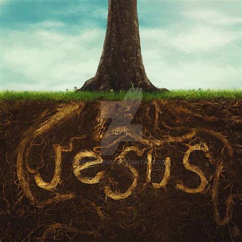 Rooted In Jesus By Kevron2001 On DeviantArt