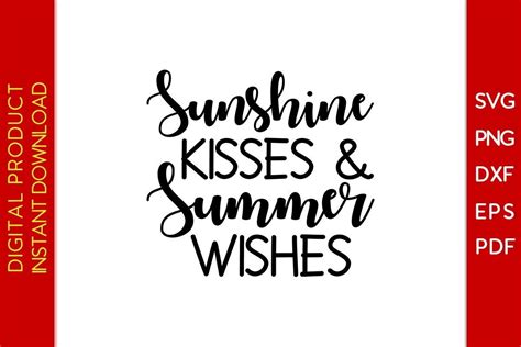 Sunshine Kisses And Summer Wishes Svg File Graphic By Creative Design · Creative Fabrica