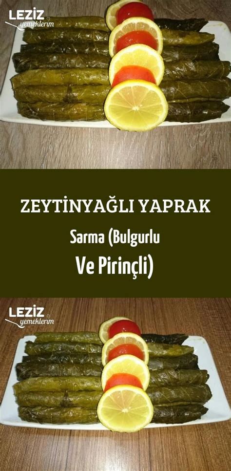 Zeytinyağlı Yaprak Sarma Bulgurlu Ve Pirinçli Leziz Yemeklerim