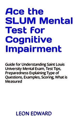 Ace The SLUM Mental Test For Cognitive Impairment Guide For