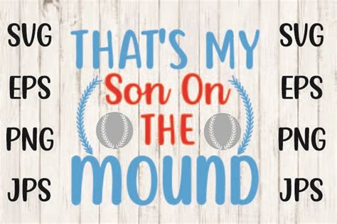 Thats My Son On The Mound Graphic By Designartsvg1 · Creative Fabrica