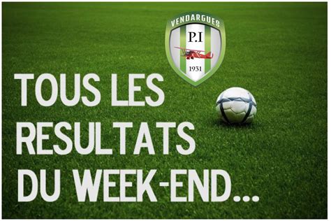 Actualit Les R Sultats Du Week End Club Football Pi Vendargues