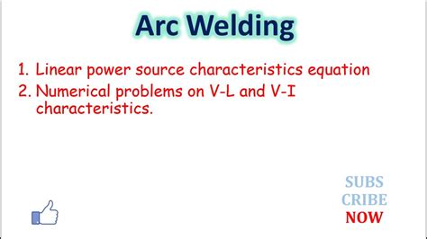 Arc Welding Linear Power Source Characteristics Arc Welding Part 2