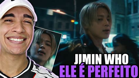 REAGINDO JIMIN WHO MV EDIZINHO YouTube