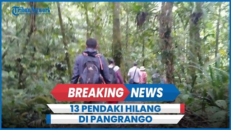 Breaking News Pendaki Hilang Di Gunung Pangrango Masuk Via Jalur