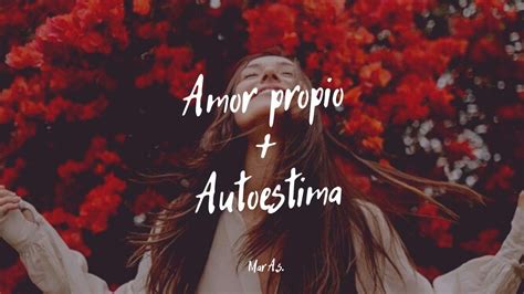 Amor Propio Autoestima Youtube