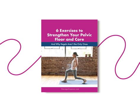 6 Exercises To Strengthen Your Pelvic Floor And Core The Vagina Whisperer