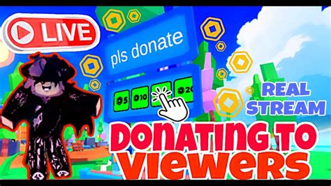 Pls Donate Live Donating Robux To Every Viewer Real Road To 2K