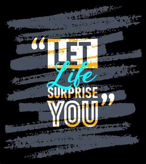 Premium Vector Let Life Surprise You Motivational Quotes Stroke Short Phrases Quotes