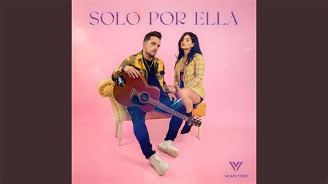 Solo Por Ella YouTube Music