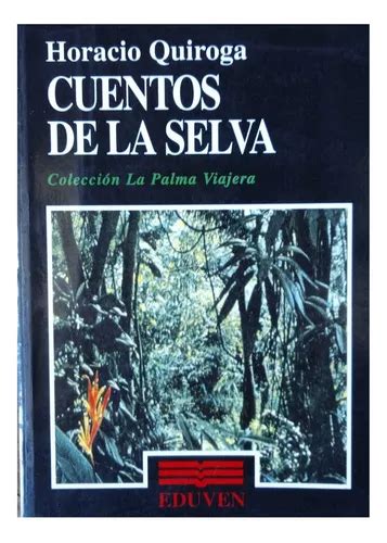 Cuentos De La Selva Horacio Quiroga Mercadolibre