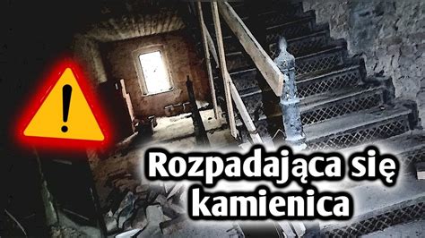 Opuszczona rozpadająca się kamienica URBEX YouTube