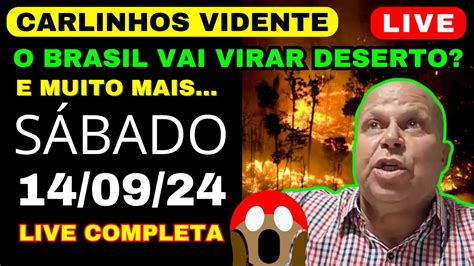 Carlinhos Vidente Previs Es Live De S Bado Brasil Vai Virar