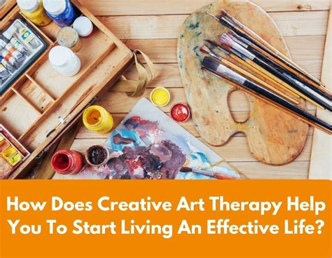 How Does Creative Art Therapy Help You To Start Living