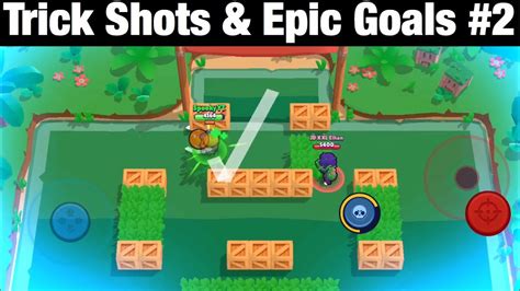 Trick Shots Epic Goals Brawl Ball Youtube